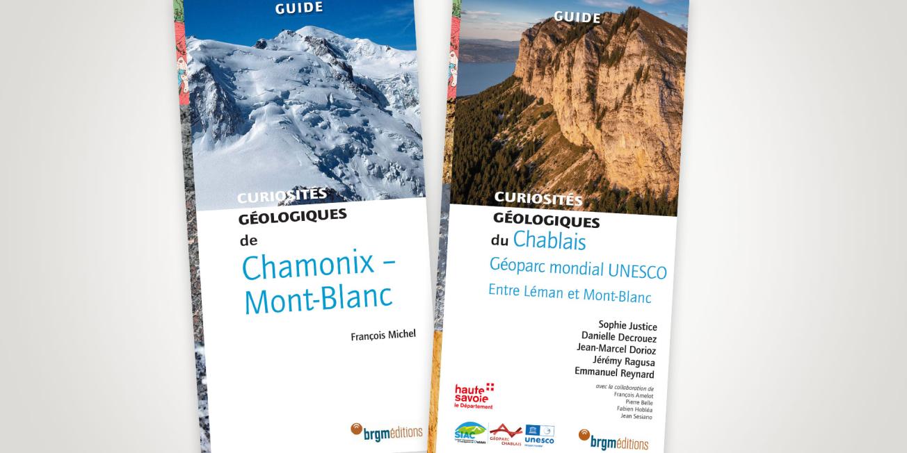 Curiosités géologiques de Chamonix - Mont-Blanc and Curiosités géologiques du Chablais, guidebooks published by BRGM.