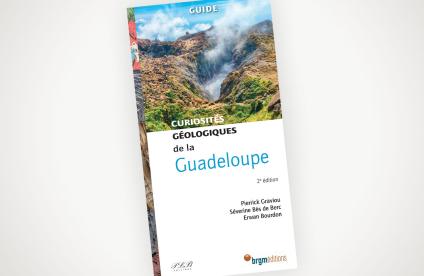 Guide des curiosités géologiques de la Guadeloupe publié aux Éditions du BRGM.